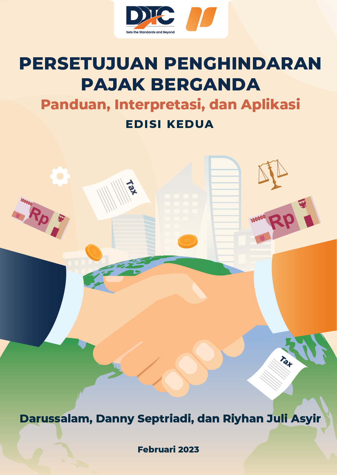 Buku Persetujuan Penghindaran Pajak Berganda: Panduan, Interpretasi, dan Aplikasi (Edisi Kedua)