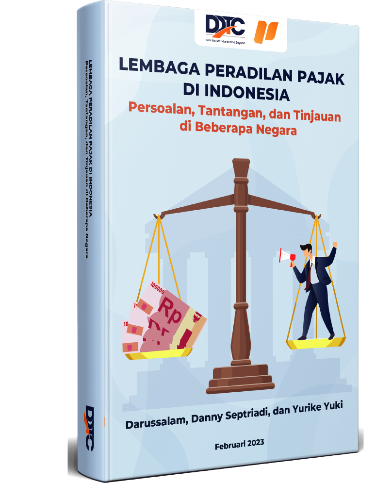 Buku Lembaga Peradilan Pajak di Indonesia: Persoalan, Tantangan, dan Tinjauan di Beberapa Negara