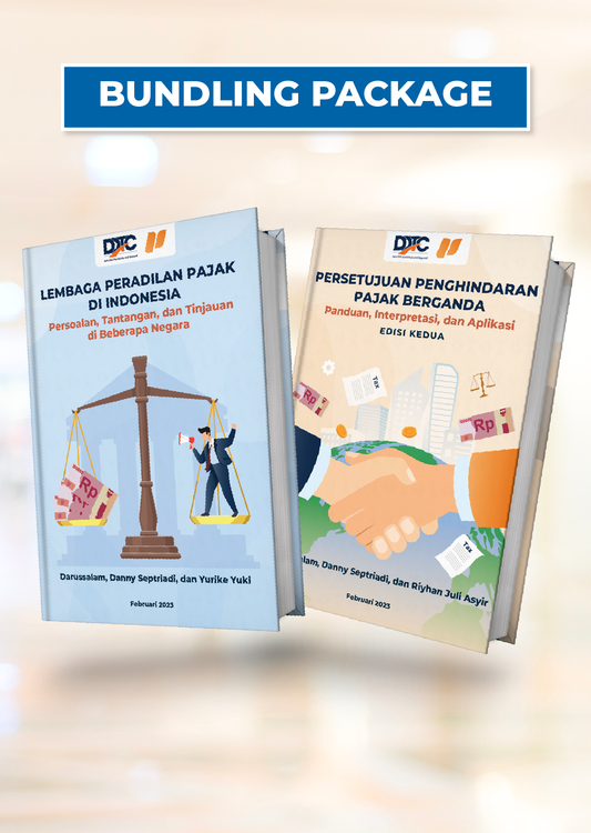 Buku Persetujuan Penghindaran Pajak Berganda Edisi 2 + Buku Lembaga Peradilan Pajak di Indonesia